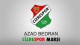 Azad Bedran – CizreSpor Marşı
